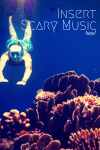 Insert Scary Music
